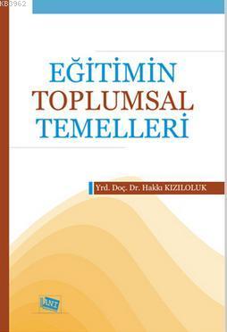 Eğitimin Toplumsal Temelleri Hakkı Kızıloluk