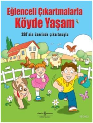 Eğlenceli Çıkartmalarla Köyde Yaşam Komisyon