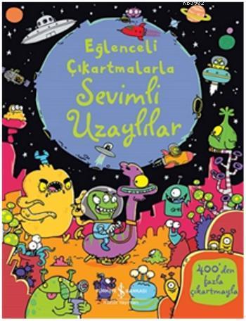 Eğlenceli Çıkartmalarla Sevimli Uzaylılar Kirsteen Robson