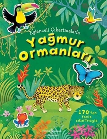 Eğlenceli Çıkartmalarla Yağmur Ormanları Alice Primmer