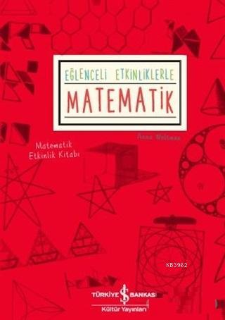 Eğlenceli Etkinliklerle Matematik Anna Weltman