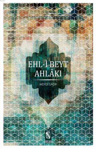 Ehl-i Beyt Ahlakı Mehdi Sadr