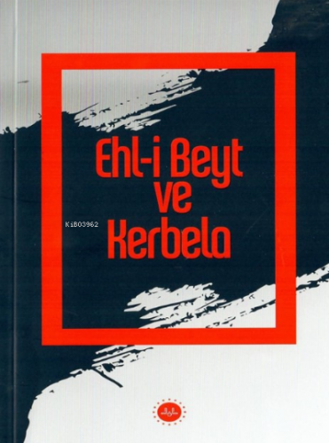 Ehl-i Beyt ve Kerbela Kolektif