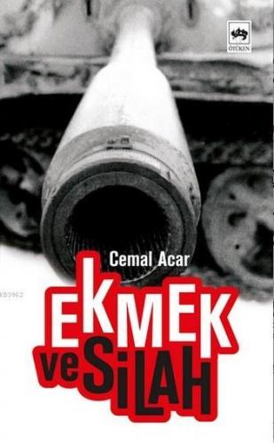 Ekmek ve Silah Cemal Acar