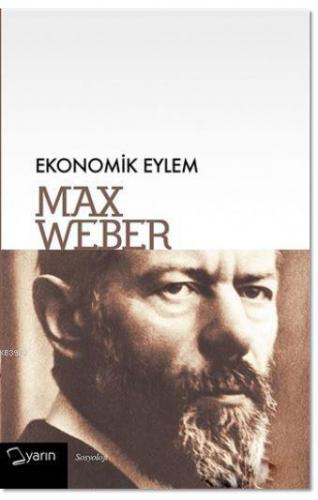 Ekonomik Eylem Max Weber