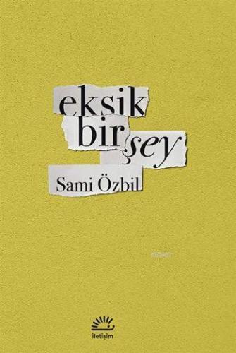 Eksik Bir Şey Sami Özbil