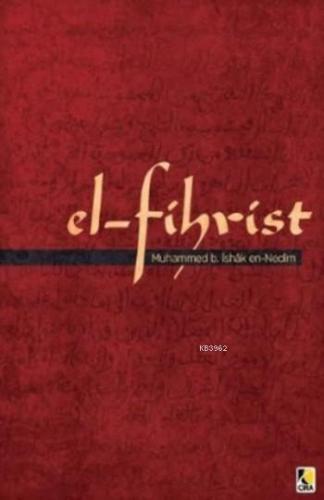 El-Fihrist Muhammed b. İshak en-Nedim