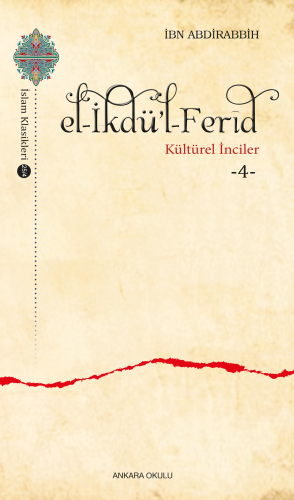 el-İkdü’l-Ferîd;Kültürel İnciler -4- İbn Abdirabbih