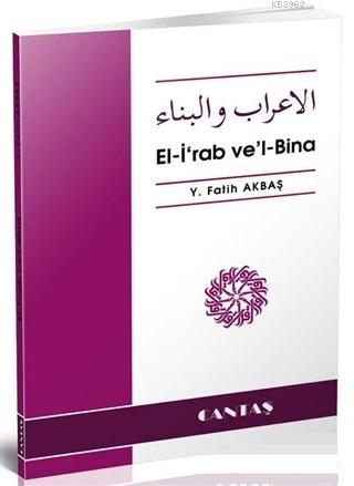 El-i'rab ve'l-Bina Y. Fatih Akbaş