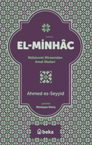 El-Minhac - Nübüvvet Mirasından Amel İlkeleri Ahmed Es - Seyyid