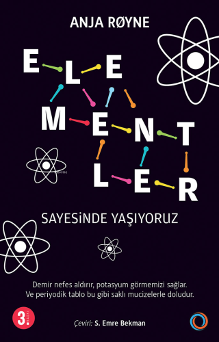 Elementler; Sayesinde Yaşıyoruz Anja Royne