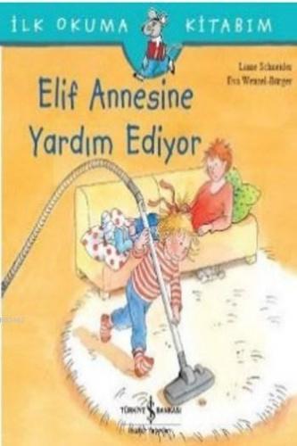 Elif Annesine Yardım Ediyor Liane Schneider