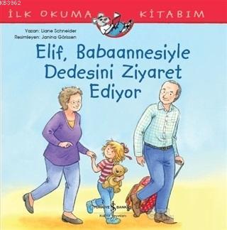 Elif Babaannesiyle Dedesini Ziyaret Ediyor Liane Schneider