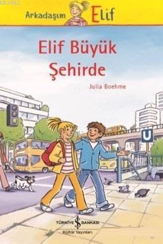 Elif Büyük Şehirde Julia Boehme