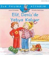 Elif Deniz'de Yatıya Kalıyor Liane Schneider