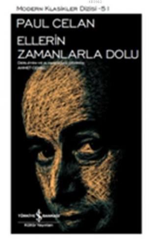 Ellerin Zamanlarla Dolu Paul Celan