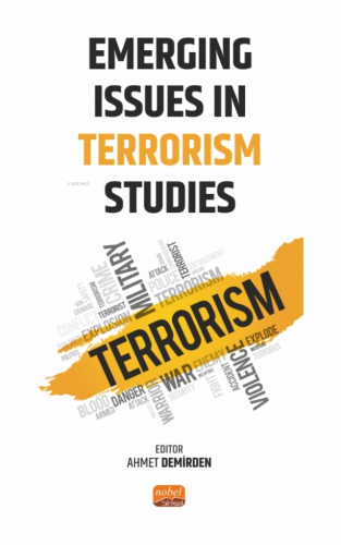 Emerging Issues in Terrorism Studies Ahmet Demirden