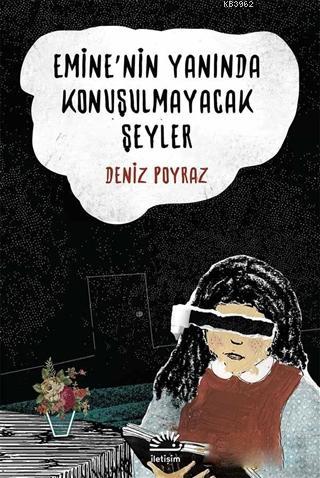 Emine'nin Yanında Konuşulmayacak Şeyler Deniz Poyraz