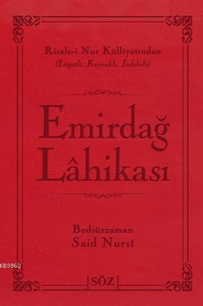 Emirdağ Lâhikası Bediüzzaman Said Nursi