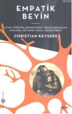 Empatik Beyin Christian Keysers