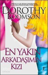 En Yakın Arkadaşımın Kızı Dorothy Koomson