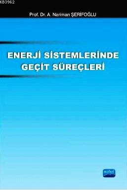 Enerji Sistemlerinde Geçit Süreçleri A. Neriman Şerifoğlu