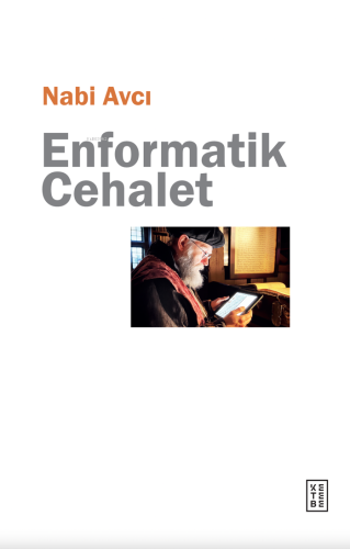 Enformatik Cehalet Nabi Avcı