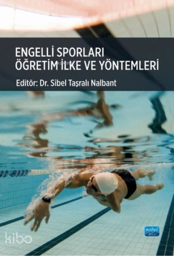 Engelli Sporları Öğretim İlke ve Yöntemleri Sibel Taşralı Nalbant