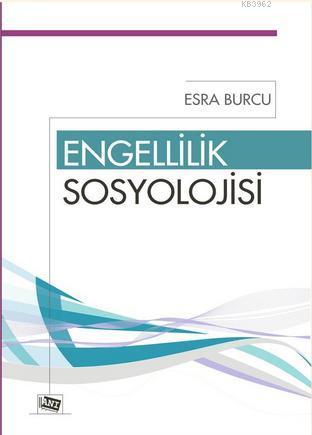 Engellilik Sosyolojisi Esra Burcu