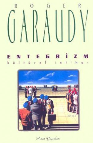 Entegrizm Roger Garaudy