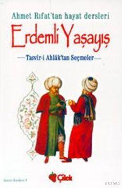 Erdemli Yaşayış; Tasvir-i Ahlak'tan Seçmeler Yener Turan