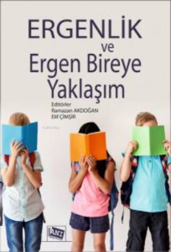 Ergenlik Ve Ergen Bireye Yaklaşım Kolektif