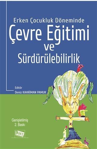 Erken Çocukluk Döneminde Çevre Eğitimi ve Sürdürülebilirlik Burcu Çabu