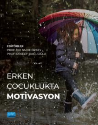 Erken Çocuklukta Motivasyon Saide Özbey