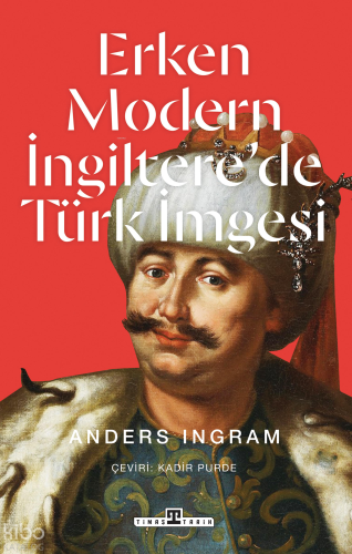 Erken Modern İngiltere'de Türk İmgesi Anders Ingram