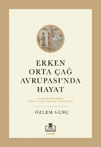 Erken Orta Çağ Avrupasında Hayat Özlem Genç