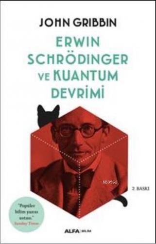 Erwin Schrödinger ve Kuantum Devrimi John Gribbin