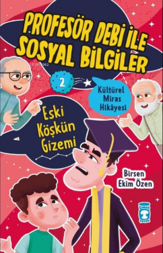 Eski Köşkün Gizemi - Kültürel Miras Hikayesi - Profesör Debi ile Sosya