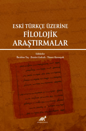 Eski Türkçe Üzerine Filolojik Araştırmalar İbrahim Taş