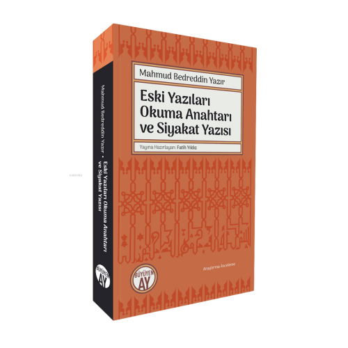 Eski Yazıları Okuma Anahtarı ve Siyakat Yazısı Mahmud Bedreddin Yazır