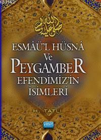 Esmaül Hüsna ve Peygamber Efendimizin İsimleri Hamza Tatlı