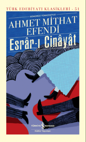 Esrâr-ı Cinâyât Ahmet Mithat Efendi