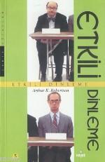 Etkili Dinleme Arthur K. Robertson