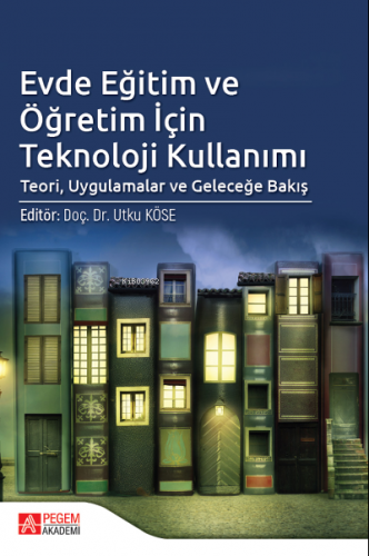 Evde Eğitim ve Öğretim İçin Teknoloji Kullanımı Utku Köse