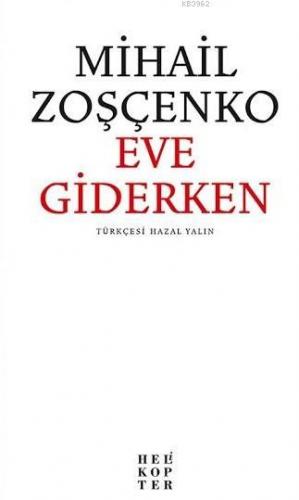 Eve Giderken Mihail Zoşçenko