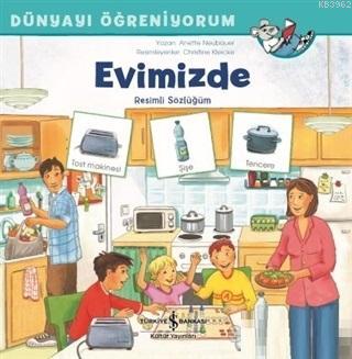 Evimizde - Dünyayı Öğreniyorum Annette Neubauer