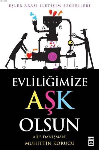 Evliliğimize Aşk Olsun Muhittin Korucu