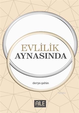 Evlilik Aynasında Derya Şahin