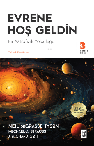 Evrene Hoş Geldin;Bir Astrofizik Yolculuğu Neil deGrasse Tyson