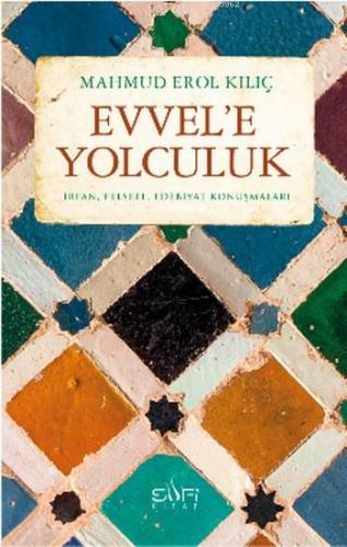 Evvele Yolculuk Mahmud Erol Kılıç